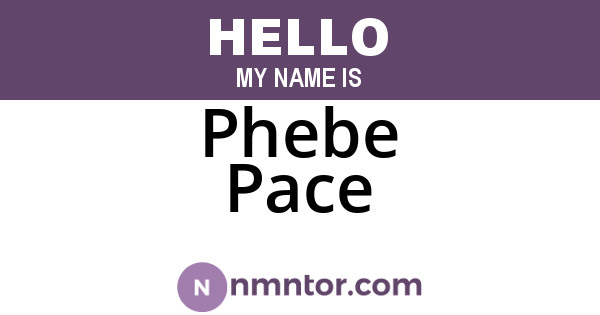 Phebe Pace