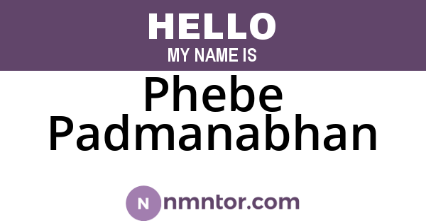 Phebe Padmanabhan