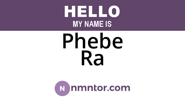 Phebe Ra