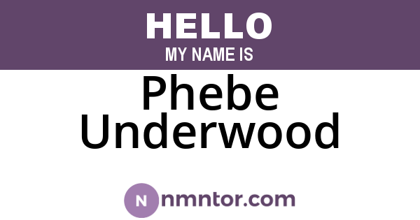 Phebe Underwood
