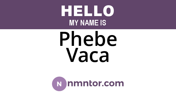 Phebe Vaca