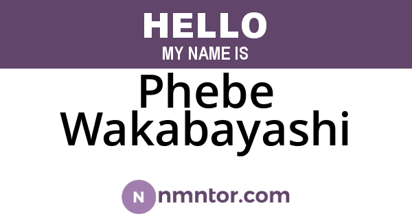 Phebe Wakabayashi