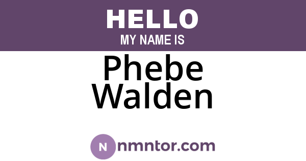 Phebe Walden
