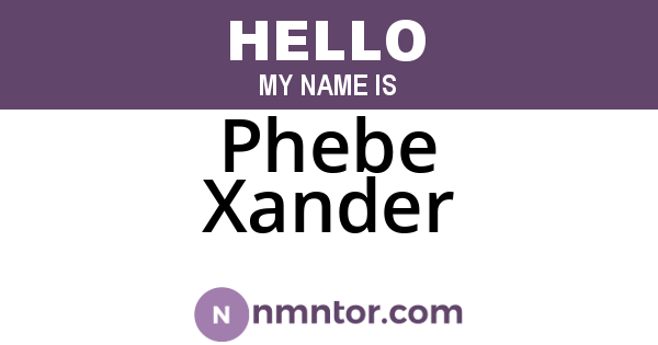 Phebe Xander