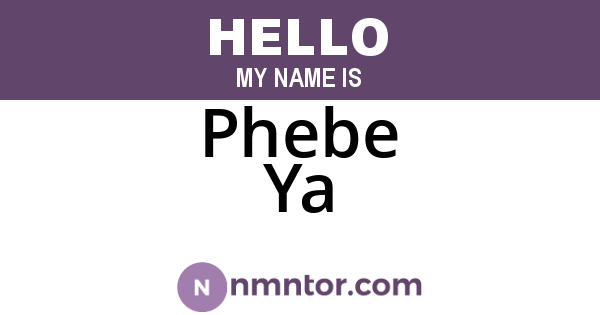 Phebe Ya