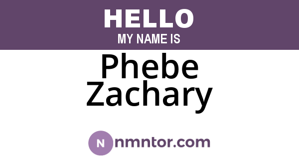 Phebe Zachary