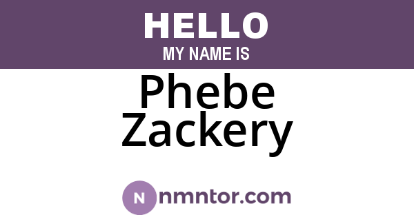Phebe Zackery