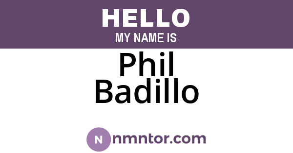 Phil Badillo