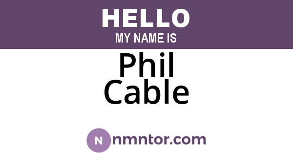 Phil Cable
