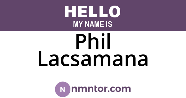 Phil Lacsamana