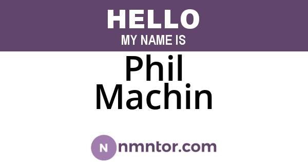 Phil Machin
