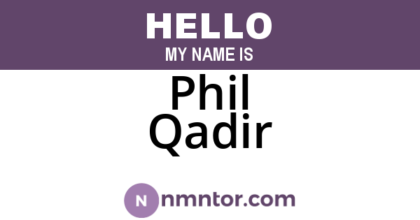 Phil Qadir