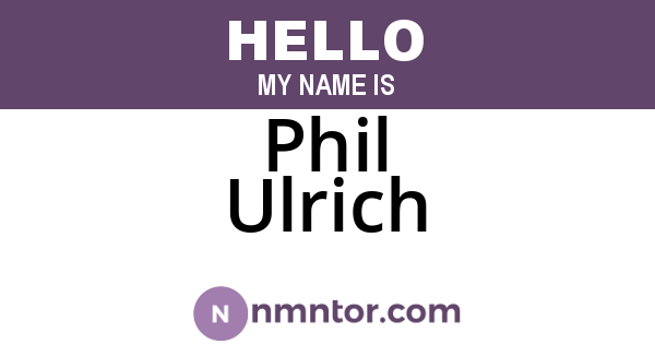 Phil Ulrich