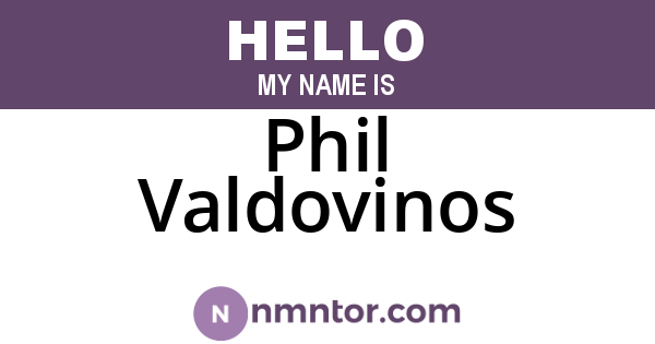 Phil Valdovinos