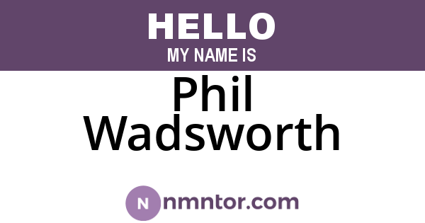 Phil Wadsworth