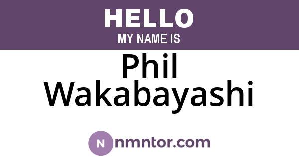 Phil Wakabayashi