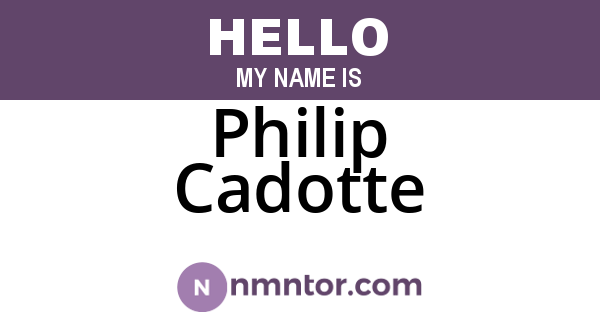 Philip Cadotte