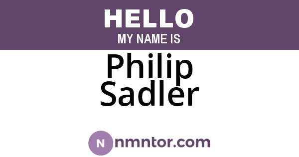 Philip Sadler