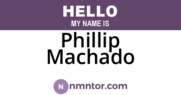 Phillip Machado