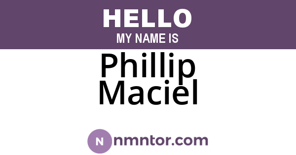 Phillip Maciel