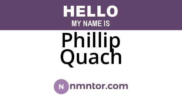 Phillip Quach