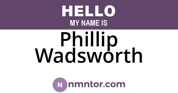 Phillip Wadsworth