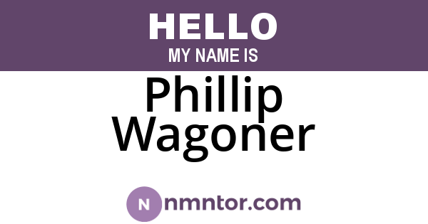 Phillip Wagoner