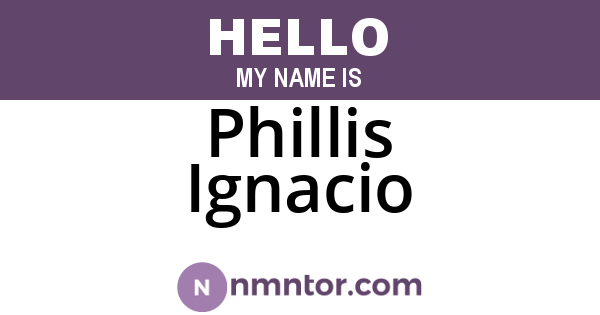 Phillis Ignacio