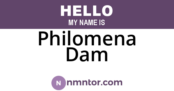 Philomena Dam