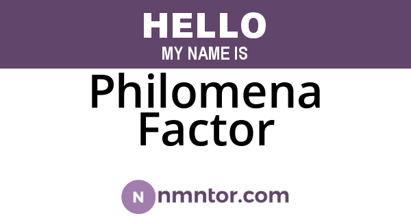Philomena Factor