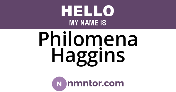Philomena Haggins