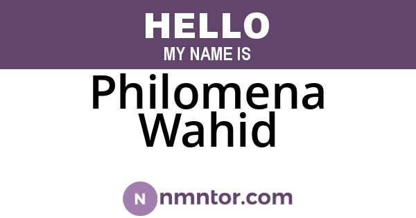 Philomena Wahid