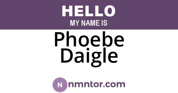 Phoebe Daigle
