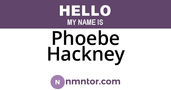 Phoebe Hackney