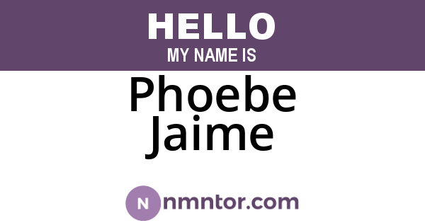 Phoebe Jaime