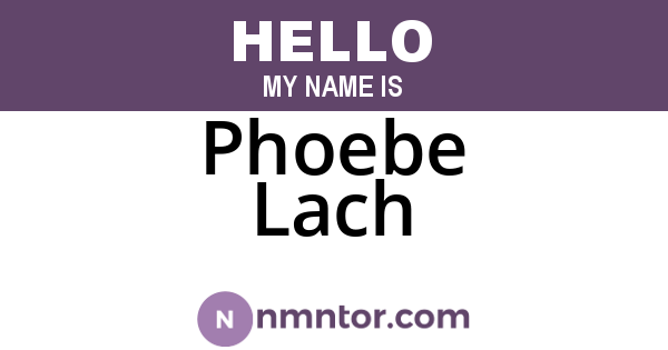 Phoebe Lach