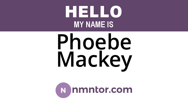 Phoebe Mackey