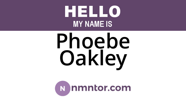 Phoebe Oakley