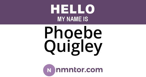 Phoebe Quigley
