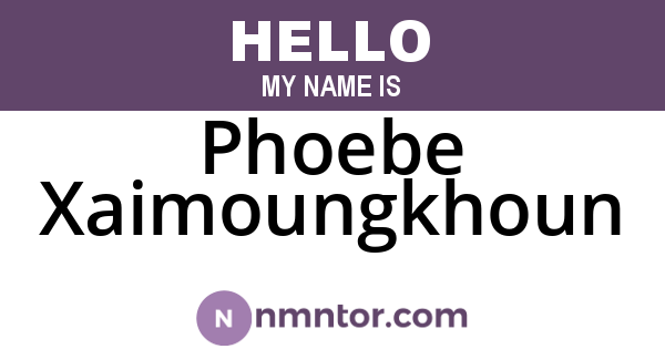 Phoebe Xaimoungkhoun