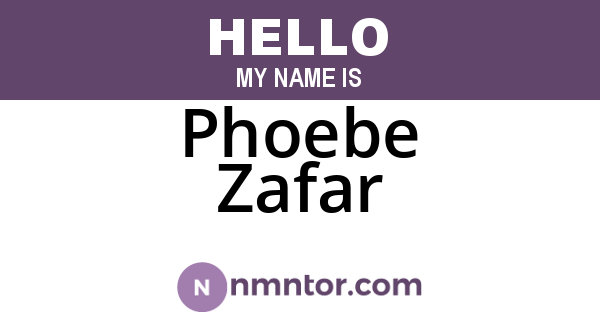 Phoebe Zafar