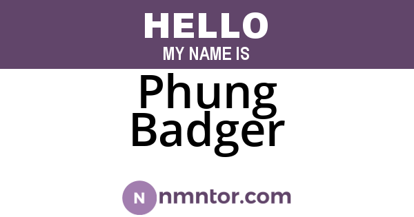 Phung Badger