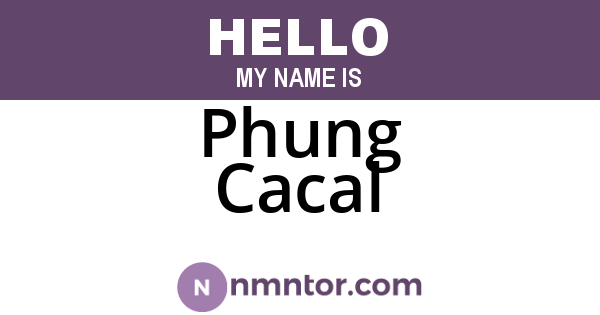 Phung Cacal
