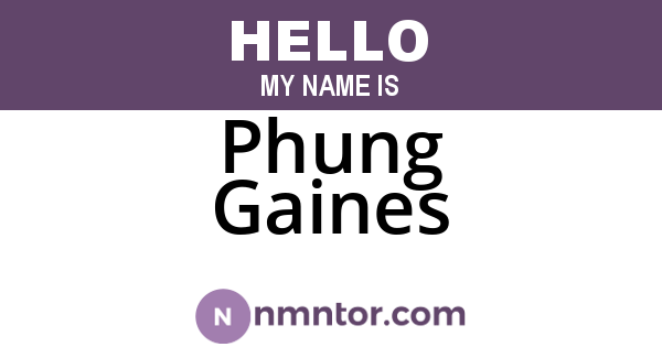 Phung Gaines