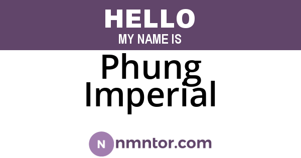 Phung Imperial