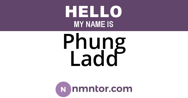Phung Ladd