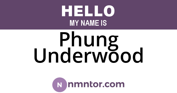 Phung Underwood