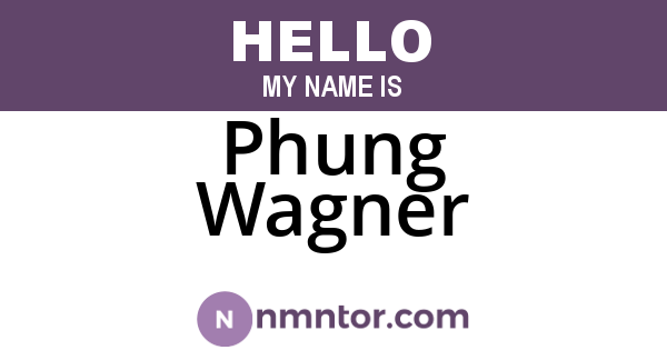 Phung Wagner