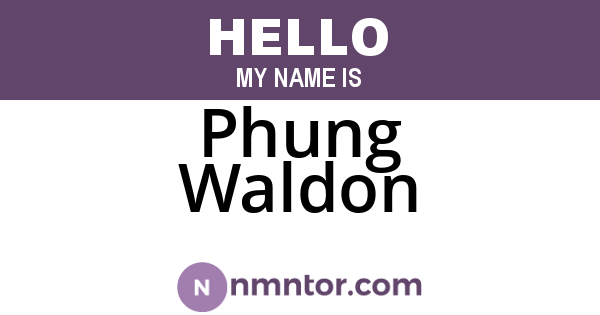Phung Waldon