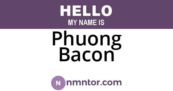 Phuong Bacon